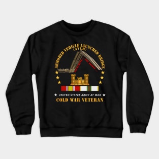 Armored Vehicle Launcher Bridge (AVLB)  - Launching - w COLD WAR VET X 300 Crewneck Sweatshirt